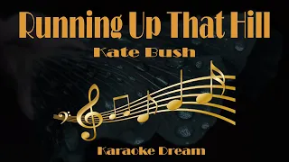 Kate Bush "Running Up That Hill" Karaoke