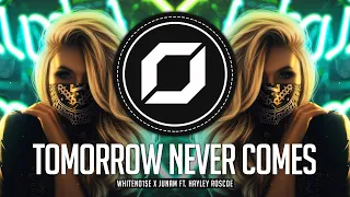 PSY-TRANCE ◉ WHITENO1SE x JUNAM - Tomorrow Never Comes (ft. Hayley Roscoe)