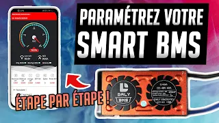 🔌 Paramétrer un Smart BMS étapes par étapes pour VOTRE batterie !