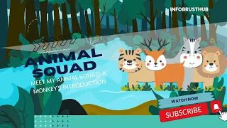 Meet My Animal Squad: A Monkey's Introduction