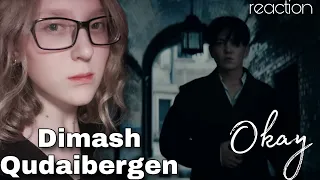 [REACTION] Реакция на "Dimash Qudaibergen - Okay"