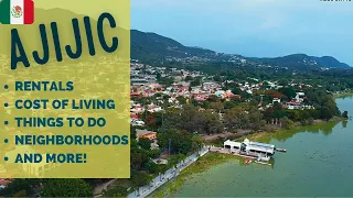 ☀️Retire in Ajijic 2023- cost of living, rentals and more!☀️