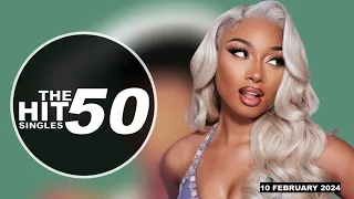 The Hit 50 | Top 50 Songs Of The Week | February 10th, 2024