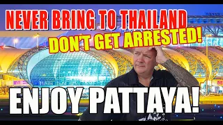 Don’t bring to Thailand and get in TROUBLE!