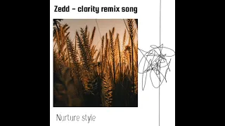 Zedd - clarity remix song