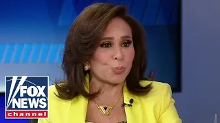 Judge Jeanine: Democrats don't want to admit this