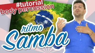 BODY PERCUSSION TUTORIAL - IL RITMO SAMBA