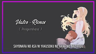 Viator - Rionos | Lirik Terjemahan {Romaji/Indonesia}