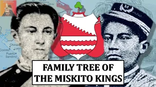 A Central American Monarchy? | The Family Tree of the Miskito Kings