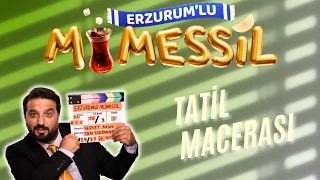 ERZURUMLU MÜMESSİLİN TATİL MACERASI