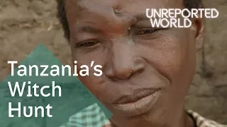 Tanzania's witch trials | Unreported World