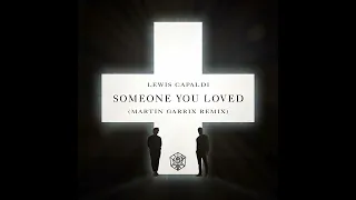 Lewis Capaldi - Someone You Loved (Martin Garrix Remix) (Extended Mix)