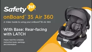 onBoard 35 Air 360 - With Base: Rear-Facing with LATCH Installation Guide  | Safety 1st