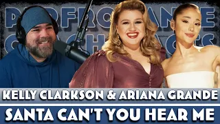 Kelly Clarkson & Ariana Grande - Santa Can't You Hear Me #kellyclarkson #arianagrande #musicreaction