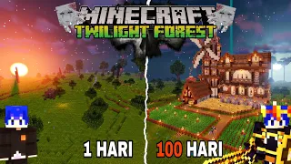 100 HARI DI MINECRAFT TWILIGHT FOREST