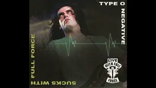 Type O Negative - Sucks With Full Force Live 2003