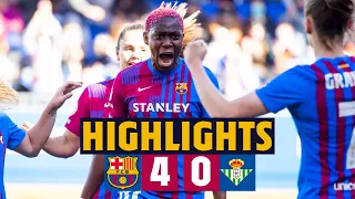 OSHOALA HAT-TRICK IN SPECTACULAR WIN| HIGHLIGHTS BARÇA 4 - 0 BETIS 💪