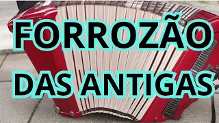 FORROZÃO DAS ANTIGAS -  FORRO ANTIGO