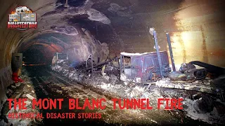 The Mont Blanc Tunnel Fire | Historical Disaster Stories