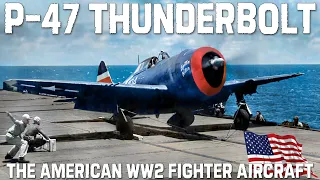 P-47 THUNDERBOLT | WWII Fighter Aircraft, Nicknamed the "Jug"  | Upscaled Documentary