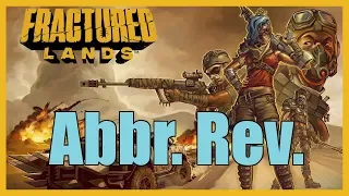 Abbreviated Reviews - Fractured Lands