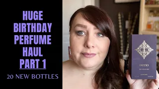 HUGE, EPIC, BIRTHDAY FRAGRANCE HAUL - PART 1 | NICHE, LUXURY & DESIGNER | PERFUME COLLECTION 2021