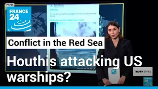 These videos do not show US warships attacked by Houthi rebels in the Red Sea • FRANCE 24 English