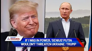 Donald Trump: If I was in power, 'genius' Putin wouldn't threaten Ukraine | Asianet Newsable