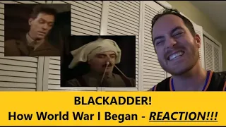 Americans React | BLACKADDER | How Did World War 1 Begin | REACTION