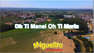 Miguelito da Concertina - Oh Ti Manel,Oh Ti Maria (vídeo-clip oficial)