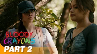 ‘Bloody Crayons’ FULL MOVIE Part 2 | Janella Salvador, Maris Racal, Ronnie Alonte
