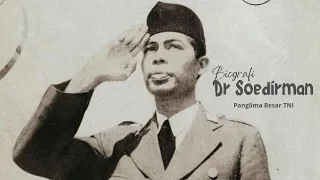 Cerita Singkat Jendral Sudirman, Biografi dan Profil Lengkap Jenderal Soedirman