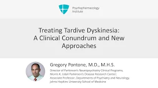 Tardive Dyskinesia: A Clinical Conundrum and New Approaches