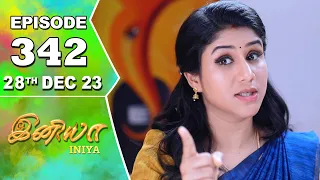 Iniya Serial | Episode 342 | 28th Dec 2023 | Alya Manasa | Rishi | Saregama TV Shows Tamil