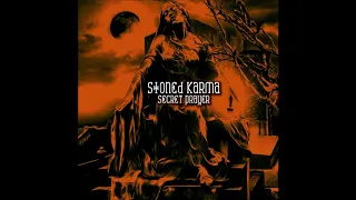 Stoned Karma - Secret Prayer (Full Album 2018)