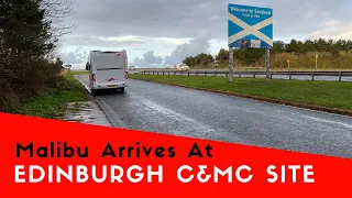 The Malibu Arrives At Edinburgh Caravan And Motorhome Club Site | Malibu Scottish Tour 2019