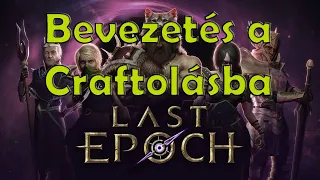 Last Epoch - Bevezetés a Craftolásba