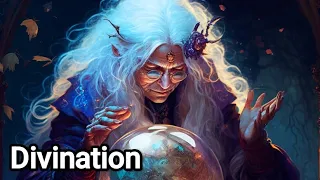 Divination: The Art of Seeing and Predicting The Future