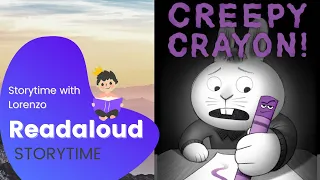 Creepy Crayon READ ALOUD Book by Aaron Reynolds (animated) | Storytime with Lorenzo