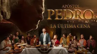 El Apóstol Pedro y la Ultima Cena 2012 - Película Cristiana Completa Español Latino HD