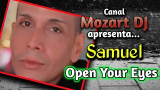 Mozart Dj apresenta Samuel - Open Your Eyes