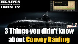 HOI4 Navy Guide - 3 Things you didn't know about Convoy Raiding vol.2