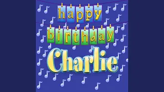 Happy Birthday Charlie (Personalized)