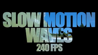 SLOW MOTION WAVES 240 FPS GOPRO 11