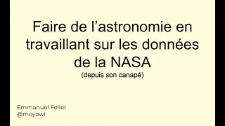 S09E05 - Faire de l'astronomie en travaillant sur les données de la NASA (depuis son canapé)