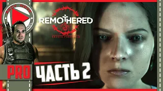 Remothered 2: Broken Porcelain | Часть 2 | Прохождение на русском | ПРЯМ АЖ БЕСИТ!