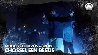 Mula B & LouiVos ft. 3robi - Chossel Een Beetje  (Prod. IliassOpDeBeat)