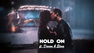 | Damon and Elena : Edit | Hold On