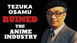 How Tezuka Osamu Ruined the Anime Industry