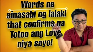 ⏺️Paano mo malalaman sa pamamagitan ng WORDS ng isang lalaki na mahal ka talaga?